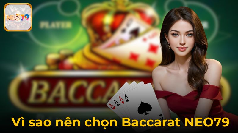 Baccarat NEO79 Trực Tuyến, Sân Chơi Uy Tín Số 1