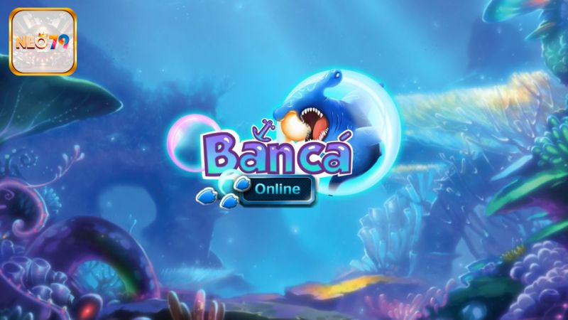 Hướng Dẫn Chi Tiết Cách Tải Game Bắn Cá Online NEO79