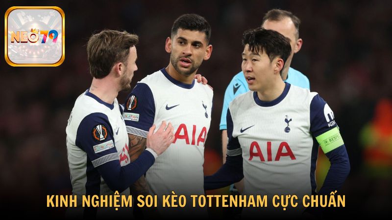 Những kinh nghiệm soi kèo Tottenham cực chuẩn từ các cao thủ