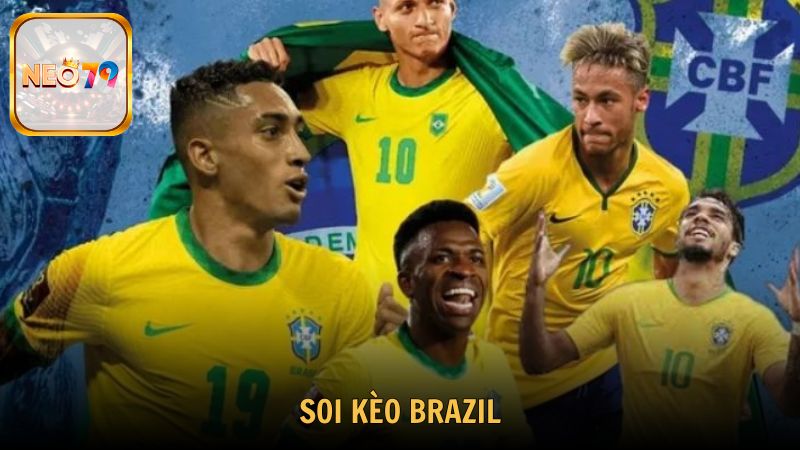 Soi Kèo Brazil Đọc Kèo Chuẩn Xác Từng Trận Đấu Tại Neo79