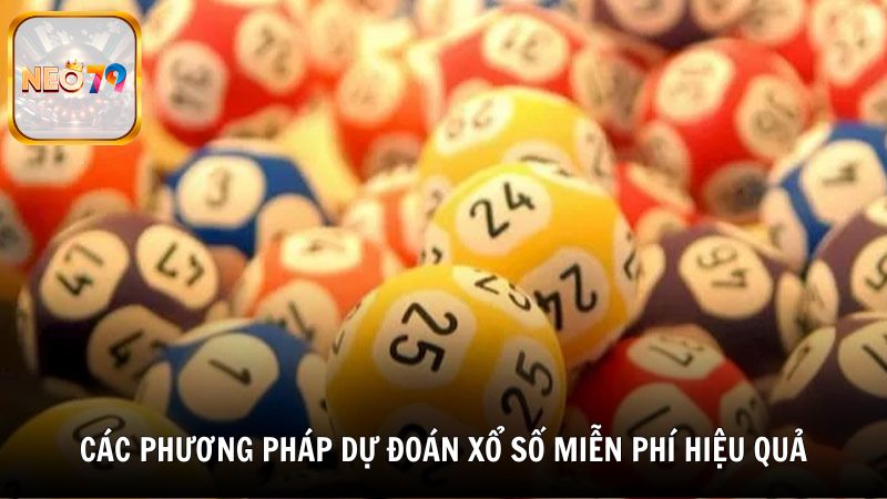 Các phương pháp dự đoán xổ số miễn phí hiệu quả tại Neo79